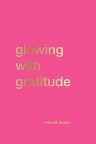 Glowing with Gratitude