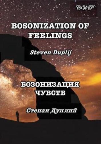 Bosonization of Feelings