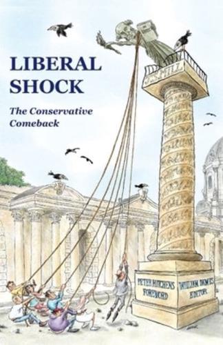 LIBERAL SHOCK: The Conservative Comeback