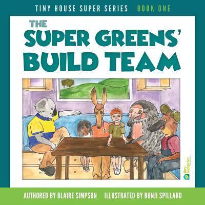 The Super Greens' Build Team