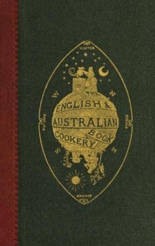 The English and Australian Cookery Book