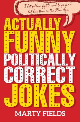 Actually Funny Politically Correct Jokes