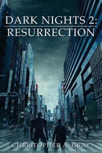Dark Nights 2: Resurrection