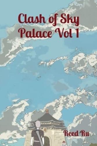 Clash of Sky Palace Vol 1