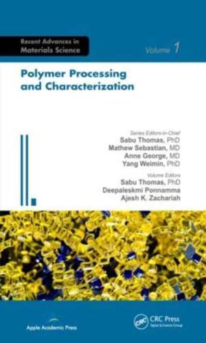 Polymer Processing and Characterization