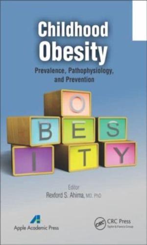 Childhood Obesity: Prevalence, Pathophysiology, and Management