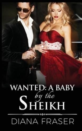 Wanted - A Baby by the Sheikh