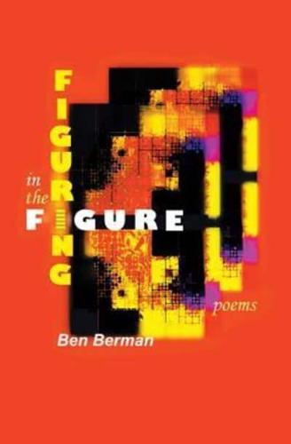 Figuring in the Figure: Poems