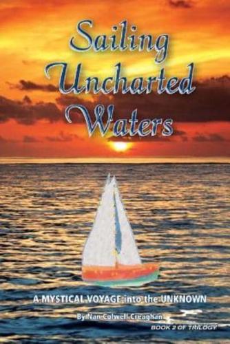 Sailing Uncharted Waters (Volume 2)