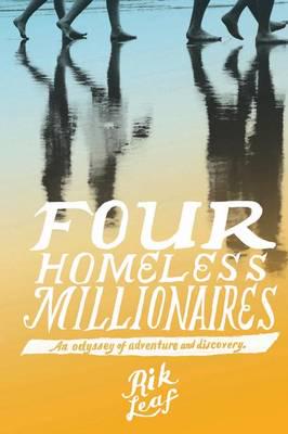 Four Homeless Millionaires