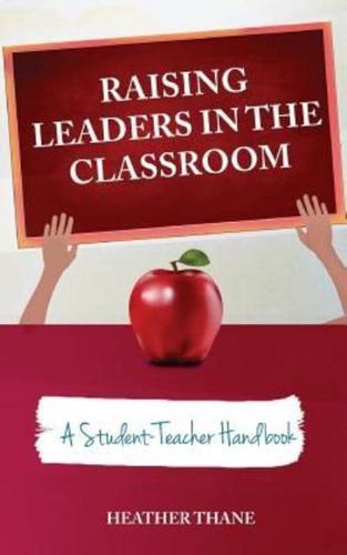 Raising Leaders in the Classroom