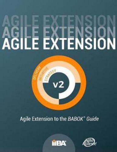 Agile Extension to the BABOK® Guide: Version 2