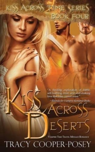 Kiss Across Deserts: A Time Travel Vampire Romance Novel