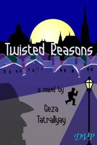 Twisted Reasons