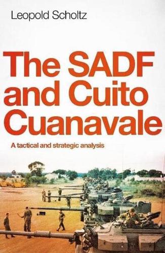 The SADF and Cuito Cuanavale