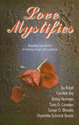 Love Mystifies