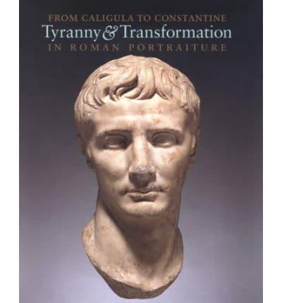 From Caligula to Constantine