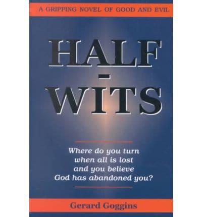 Half-Wits