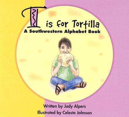 T Is for Tortilla