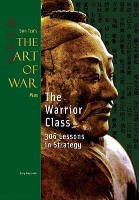 Sun Tzu's The Art of War Plus The Warrior Class