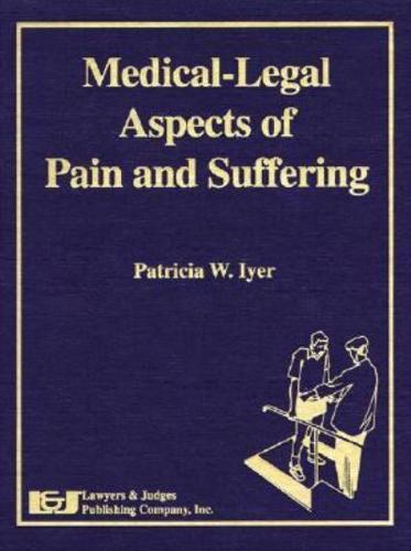 Medical-Legal Aspects of Pain and Suffering