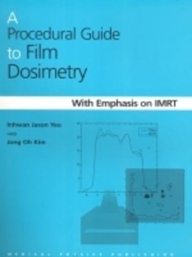 A Procedural Guide to Film Dosimetry
