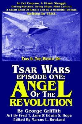 Tsar Wars Episode One: Angel Of The Revolution