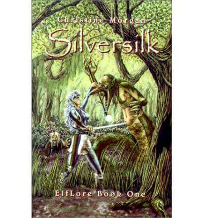 Silversilk Bk. 1