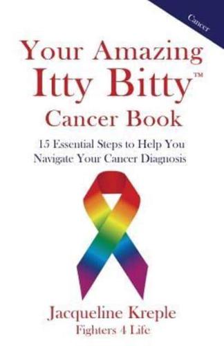 Your Amazing Itty Bitty Cancer Book