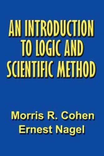An Introduction to Logic and Scientific Method