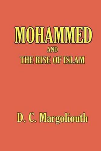 Mohammed and the Rise of Islam
