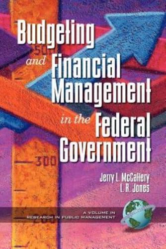 Public Budgeting and Financial Management in the Federal Government (PB)