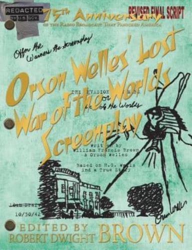 Orson Welles' Lost War of the Worlds Screenplay