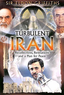 Turbulent Iran: Recollections, Revelations and a Proposal for Peace