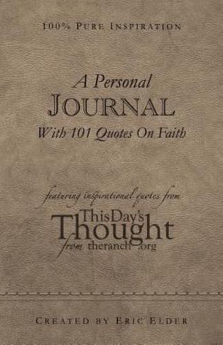 A Personal Journal With 101 Quotes on Faith