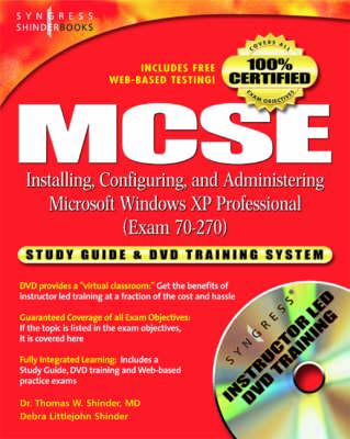 MCSE Installing Configuring and Administering Microsoft Windows XP Professional (Exam 70-270)