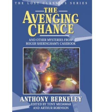 The Avenging Chance and Other Mysteries from Roger Sheringham's Casebook