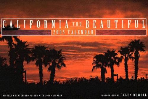 California the Beautiful 2005 Calendar