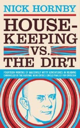 Housekeeping Vs. The Dirt