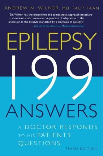 Epilepsy, 199 Answers: A Doctor Responds To His Patients Questions