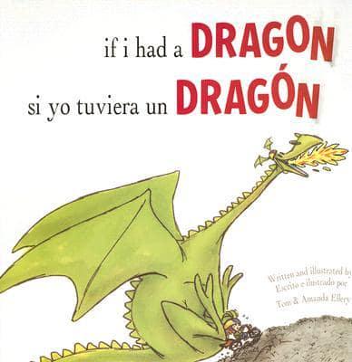 If I Had a Dragon / Si Yo Tuviera Un Dragon
