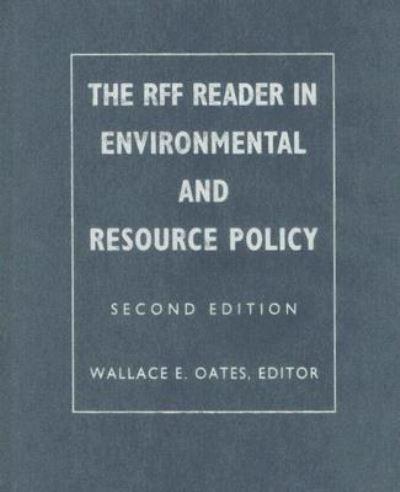The RFF Reader in Environmental and Resource Policy
