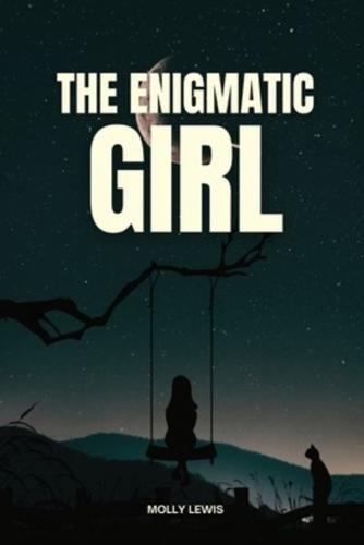 The Enigmatic Girl