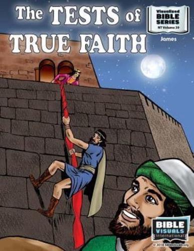 The Tests of True Faith