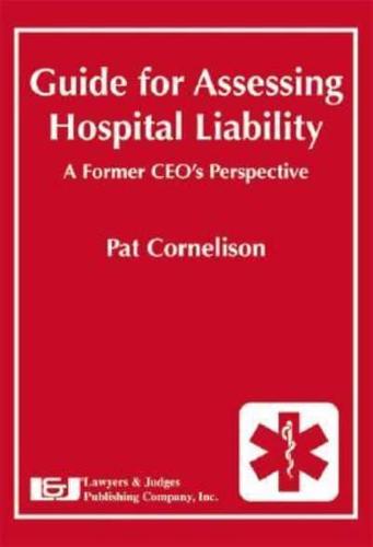 Guide for Assessing Hospital Liability
