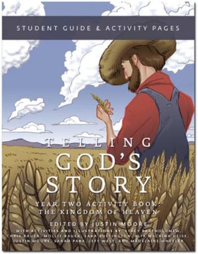 Telling God's Story, Year Two: The Kingdom of Heaven