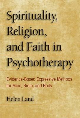 Spirituality, Religion, and Faith in Psychotherapy