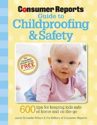 Consumer Reports Guide to Childproofing & Safety