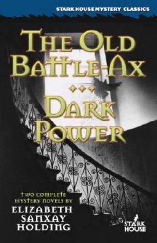 The Old Battle-Ax / Dark Power