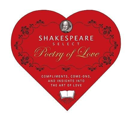 Shakespeare's Select Poetry of Love